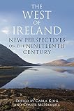 The West of Ireland : new perspectives on the nineteenth century