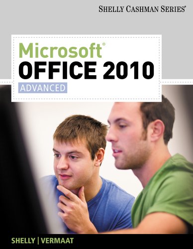 Microsoft Office 2010: Advanced (Shelly Cashman Series)