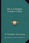 On A Chinese Screen (1922)