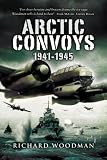  : ARCTIC CONVOYS 1941 - 1945