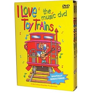 I Love Toy Trains the Music DVD