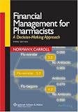 Financial Management for Pharmacists: A Decision-Making Approach