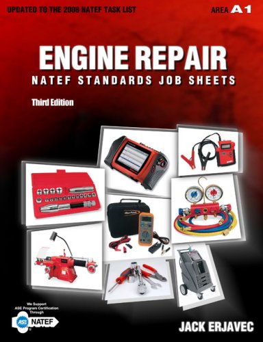 NATEF Standards Job Sheets Area A1: Engine Repair - Delmar Cengage Learning - 1435483162 - ISBN:1435483162