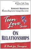 Teen Love: On Relationships - A Book for Teenagers