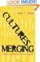 Cultures Merging: A Historical and Economic Critique of Culture (Princeton Economic History of the Western World)