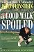 A Good Walk Spoiled: Days and Nights on the PGA Tour