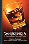Whiskypedia: A Compendium of Scottish Whisky