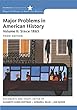 Major Problems in American History, Volume II: Since 1865 (Major Problems in American History Series)