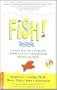 !Fish! La Eficacia de un Equipo Radica en Su Capacidad de Motivacion