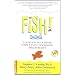 !Fish! La Eficacia de un Equipo Radica en Su Capacidad de Motivacion