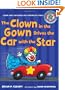 The Clown in the Gown Drives the Car with the Star: A Book about Diphthongs and R-Controlled Vowels (Sounds Like Reading)