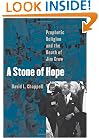 A Stone of Hope: Prophetic Religion and the Death of Jim Crow