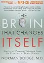 The Brain That Changes Itself: Stories of Personal Triumph from the Frontiers of Brain Science