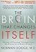 Books : Brain That Changes Itself, The: Stories of Personal Triumph from the Frontiers of Brain Science