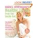 Mariel Hemingway's Healthy Living from the Inside Out: Every Woman's Guide to Real Beauty, Renewed Energy, and a Radiant Life