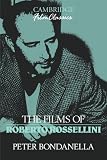 The Films of Roberto Rossellini (Cambridge Film Classics)