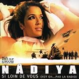 Nadiya - Si Loin de Vous, Pt. 2