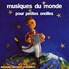 Musique Du Monde Pour Petites Oreilles
