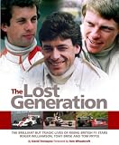 The Lost Generation: The Tragically Short Lives of 1970s British F1 Drivers Roger Williamson, Tony Brise and Tom Pryce