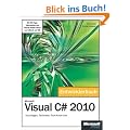 Microsoft Visual C# 2010 - Das Entwicklerbuch: Grundlagen, Techniken, Profi-Know-how