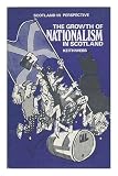 The growth of nationalism in Scotland