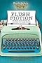 Flush Fiction: 88 Short-Short Stories You Can Read in a Single Sitting (Uncle John's Bathroom Readers)