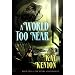 A World Too Near: Entire and the Rose Bk. 2 (Entire and the Rose)