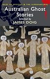 Australian Ghost Stories (Mystery & Supernatural) (Tales of Mystery & the Supernatural)