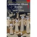Australian Ghost Stories (Tales of Mystery & the Supernatural)