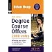 Degree Course Offers: Winning Your Place at University - the Essential Guide: 2008 (Trotman's Green Guides)