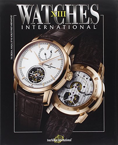 Watches International Volume XIII