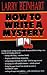 How
to
Write
a
Mystery