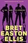 The Rules of Attraction: A Novel