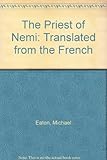 The priest of Nemi : a philosophical drama (1886)