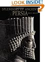 Splendors of Ancient Persia (Timeless Treasures)