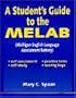 A Student's Guide to the MELAB: (Michigan English Language Assessment Battery)