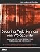 Books : Securing Web Services With Ws-Security