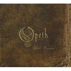 Ghost Reveries by  Opeth 