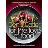 For The Love Of Food: Vegetarian Recipes From The Heart