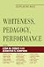 Whiteness, Pedagogy, Performance: Dis/Placing Race at Amazon Books: 51u47OpaOTL._SL75_