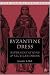 Books : Byzantine Dress: Representations of Secular Dress in Eighth- to Twelfth-century Painting (The New Middle Ages)