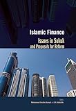 Islamic finance : issues in Ṣukūk and proposals for reform