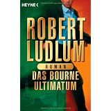 Das  Bourne Ultimatum: Romanvon "Robert Ludlum"