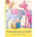Kindertr�ume aus Stoff: Schmusetiere, Spielsachen & Accessoires