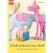 Kindertr�ume aus Stoff: Schmusetiere, Spielsachen & Accessoires