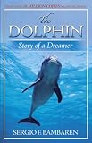 The Dolphin: Story of a Dreamer