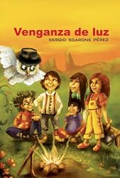 Venganza de luz (Spanish Edition)
