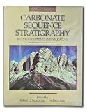 Carbonate Sequence Stratigraphy: Recent Developments and Applications/Includes Map