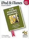 iPod & iTunes: The Missing Manual, Fourth Edition