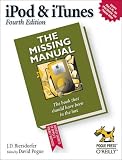 iPod & iTunes: The Missing Manual, Fourth Edition